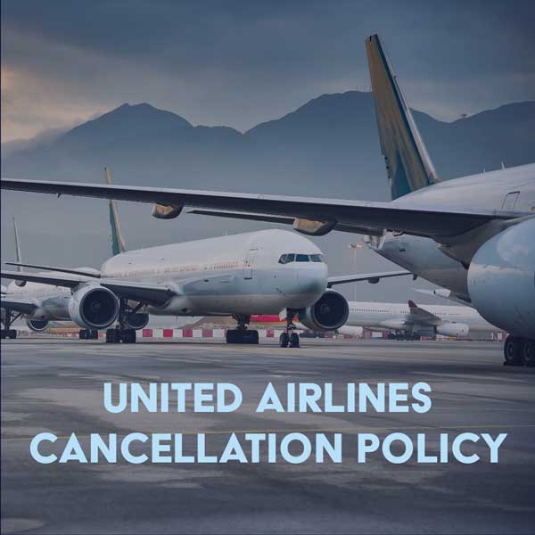 United Airlines Cancellation Policy